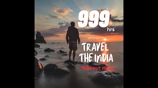 Vlog 4 999 hrs travaling all india without mony [upl. by Tait]