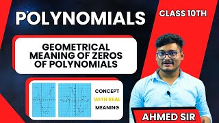 Polynomials L3CLASS 10 Polynomials Class 10 Maths Chapter 2 Zeroes of a Polynomials by AHMED SIR [upl. by Wardieu211]