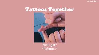 THAISUB Tattoos Together  Lauv [upl. by Nyral]