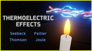 Thermoelectric Effects ⚡ How a Peltier Cell and a Thermocouple Work [upl. by Raynah]