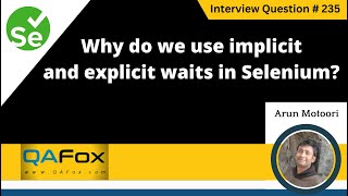 When do we use implicit and explicit waits in Selenium Selenium Interview Question 235 [upl. by Anifled769]