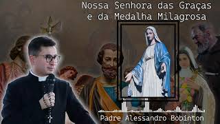 Santo do Dia  2711  Nossa Senhora das Graças e da Medalha Milagrosa [upl. by Aribold]