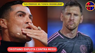 💥 CRISTIANO RONALDO EXPLOTA CONTRA MESSI “EL BALON DE ORO Y THE BEST NO TIENEN CREDIBILIDAD”❌ [upl. by Adnima]