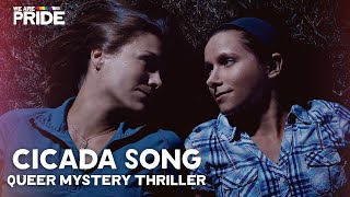 Cicada Song  FULL Lesbian Feature Film  Mystery Thriller  LGBTQIA  We Are Pride [upl. by Pratt]