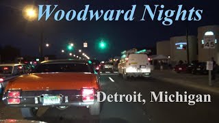 Woodward Nights  Detroit Michigan classic cars street cruising after dark with Samspace81 [upl. by Itraa686]