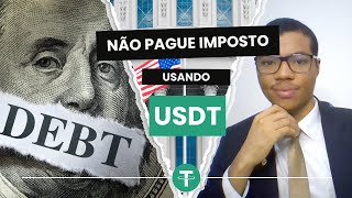 Tributação do USDT Descomplicada O Que Você Precisa Saber para Proteger Seus Ganhos [upl. by Saile870]