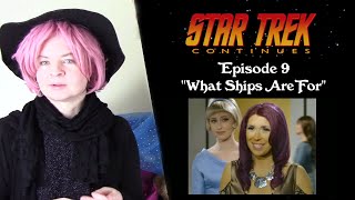 Star Trek Continues quotWhat Ships Are Forquot Reaction [upl. by Ayor]