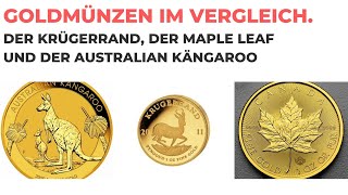 Goldmünzen im Vergleich der Krügerrand der Maple Leaf und der Australian Kängaroo [upl. by Adnalahs]