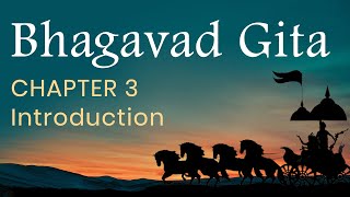 Bhagavad Gita Chapter 3  Introduction in English by Yogishri [upl. by Lashonde699]