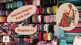 Thérèse Raquin  Émile Zola  Chapitre 13  Livre Audio Gratuit [upl. by Llerrej]