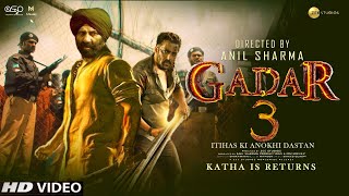 Gadar 3  Katha Returns  Sunny Deol  Salman Khan  Amisha Patel  Utkarsh  Release Update [upl. by Shaia]