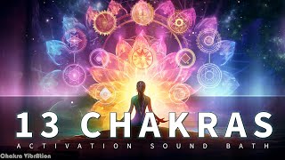 13 Chakras Sound Bath  4th Dimensional Chakras  Unlocking the Secrets of the 13 Chakras [upl. by Noyar20]