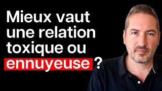 Pourquoi on est addict à l’amour toxique  Trouvetoi une relation saine et ennuyante [upl. by Adnar]