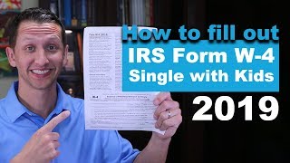 IRS Form W4 Single with Kids 2019 [upl. by Justicz]