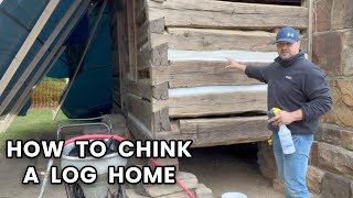 Complete Guide for Chinking Log Homes [upl. by Ymma]