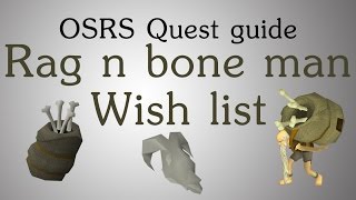 OSRS Rag and bone man 2 quest guide  The wish list [upl. by Iago919]