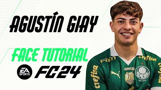 EA FC 24  AGUSTÍN GIAY FACE TUTORIAL  STATS PALMEIRAS [upl. by Hitchcock]