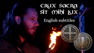 Song of the prayer of St Benedict CRUX SACRA SIT MIHI LUX 33x [upl. by Ranie5]