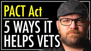 5 Ways the PACT Act Helps Veterans  VA Health Care  VA Disability  Vietnam OIF OEF  theSITREP [upl. by Miru]