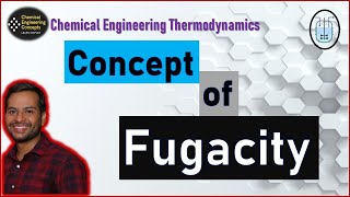 Concept of Fugacity  Solution Thermodynamics  Chemical Engineering [upl. by Moia]