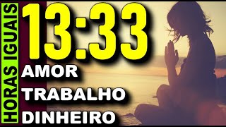 🕗 Significado das Horas Exatas 1333 Significado das Horas Iguais 1333 [upl. by Yanat]