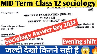 😱class 12 sociology Mid Term 202425 Answer key🔥 Evening shift  Mid term exam class 12 sociology [upl. by Odrude]