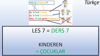 DERS 7  ÇOCUKLAR SIFIRDAN Hollandaca Nederlandsleren learndutch Hollandacaögreniyorum NT2 [upl. by Georgina]