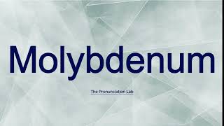 Molybdenum Pronunciation How to Pronounce Molybdenum  Easy Guide [upl. by Pepe]