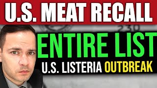 ENTIRE LIST of US MEAT RECALL  Listeria Outbreak [upl. by Bowler]