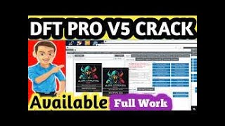 DFT Pro Cracking Tool V5 Download link  DFT Pro Crack Life Time Download Now And Enjoy [upl. by Neliak867]