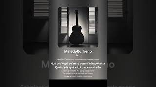 Maledetto treno [upl. by Neeloc]