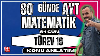 🟥 TÜREV 18 ✅ Artan Azalan Fonksiyon İncelemesi  80 Günde AYT Matematik  AYT Matematik Kampı [upl. by Ainolopa]