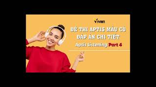 Đề thi Aptis Listening Part 4 [upl. by Ahseit]