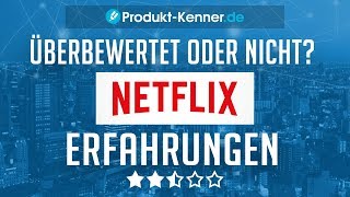 FAZIT Netflix Erfahrungen  Netflix Review  Streamen mit Netflix im Test [upl. by Asamot498]