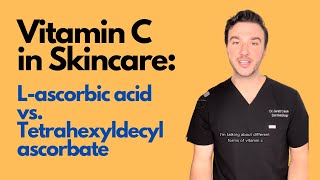 Vitamin C Lascorbic acid vs Tetrahexyldecyl ascorbate [upl. by Hgieliak]