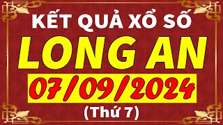 Xổ số Long An ngày 7 tháng 9  XSLA  KQXSLA  SXLA  Xổ số kiến thiết Long An hôm nay [upl. by Lehcnom]