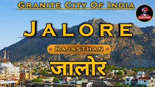 Jalore District  The Granite City  Jalore City  Jalor  Rajasthan Tourism [upl. by Sajovich841]