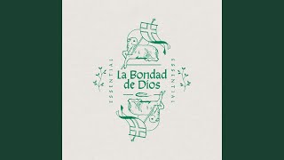 La Bondad de Dios [upl. by Tareyn]