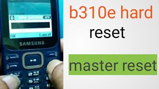 Samsung b310e master code reset sm b310e hard reset phone unlock codeb310b313b350 [upl. by Rramaj]