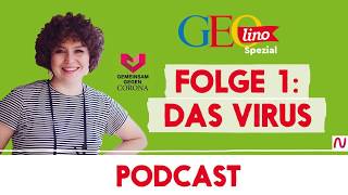 DAS VIRUS I Gemeinsam gegen CORONA  der Wissenspodcast von GEOlino I Folge 1 [upl. by Hartill]