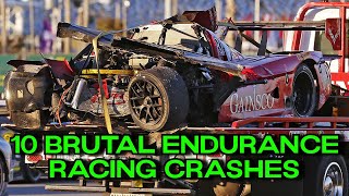 10 BRUTAL Endurance Racing Crashes [upl. by Osterhus]