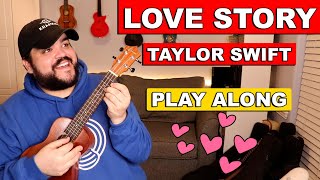 LOVE STORY  Taylor Swift Ukulele Cover amp Play Along [upl. by Sixla]