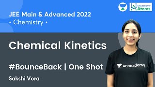 Chemical Kinetics  One Shot  BounceBack Series  Unacademy Atoms  Sakshi Vora [upl. by Aivizt]