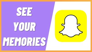 How to See Your Memories on Snapchat [upl. by Ikeda]