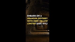 Embark on a Uranium Odyssey with Deep Yellow Limited ASXDYL [upl. by Mullac]