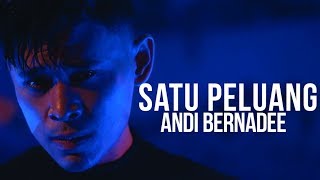 Andi Bernadee  Satu Peluang Official Music Video [upl. by Anihsit]