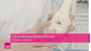 Gonarthrose behandeln  Behandlung Therapie und Hilfsmittel bei Arthrose im Knie [upl. by Ahsien255]