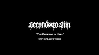 Second To Sun  The Emperor in Hell official live video [upl. by Latimer]