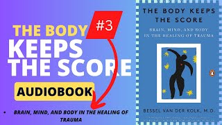 The Body Keeps the Score by Bessel van der Kolk  audiobook chapter 3 [upl. by Okemak312]