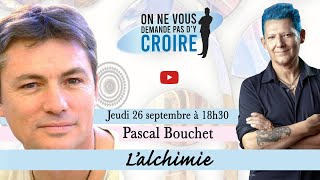 PASCAL BOUCHET  lAlchimie [upl. by Haiel]